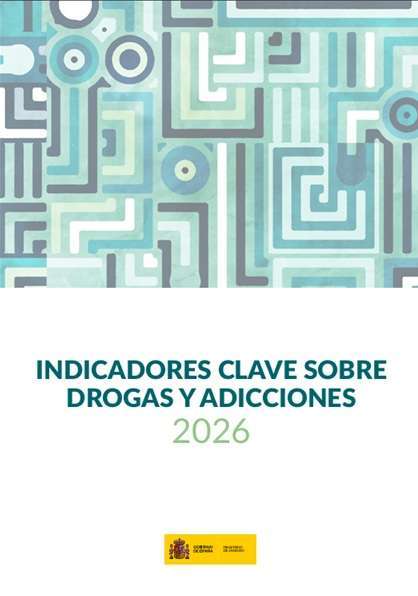Indicadores clave sobre drogas y adicciones 2026